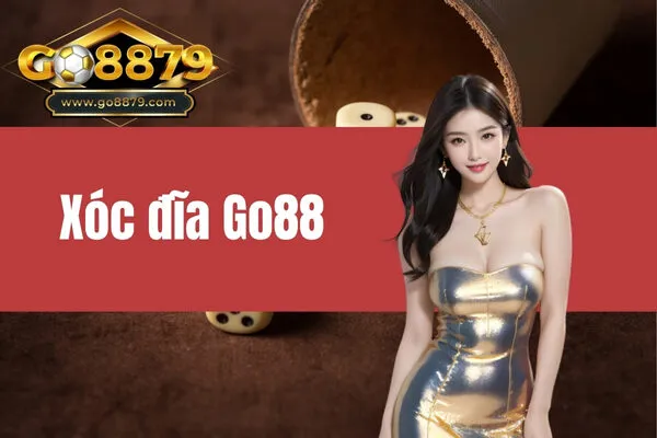 xóc đĩa Go88